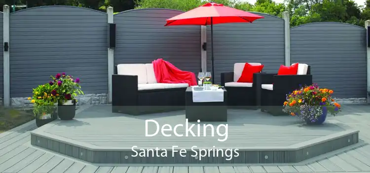 Decking Santa Fe Springs